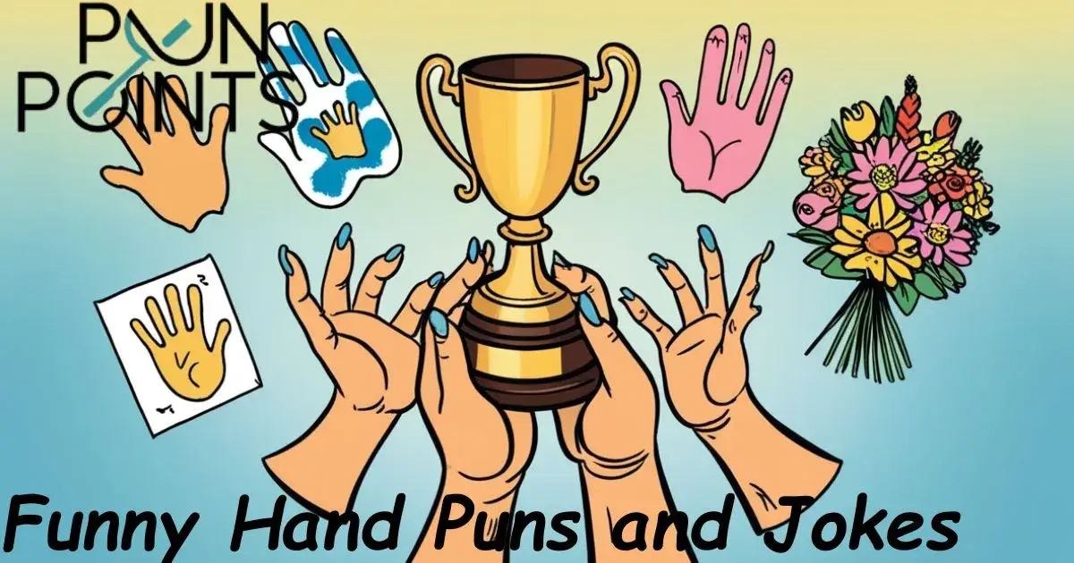 110+ Funny Hand Puns and Jokes That Win Hands-Down!