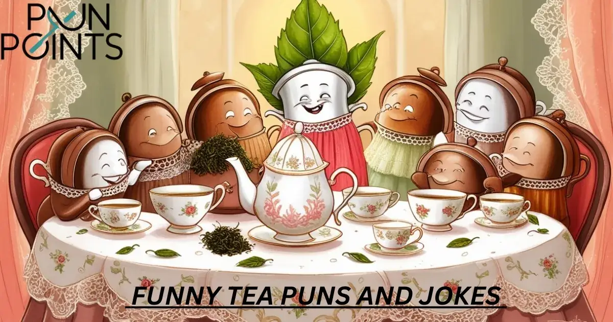 110+ Funny Tea Puns and Jokes to Brew Up Some Laughter