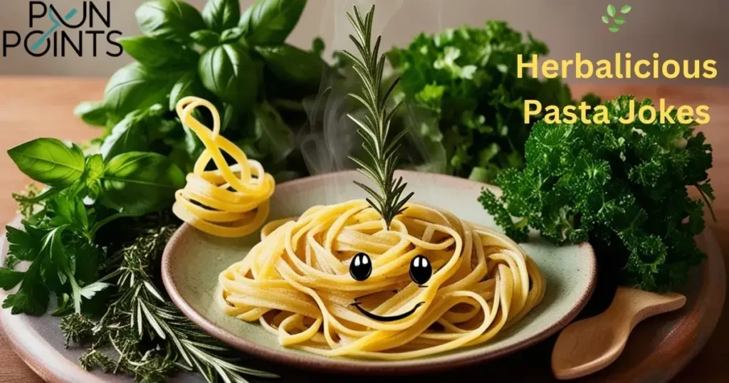 🌿 Herbalicious Pasta Jokes