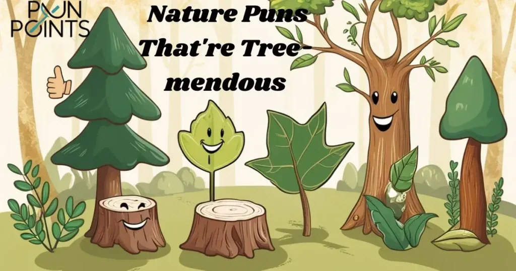  Nature Puns That're Tree-mendous