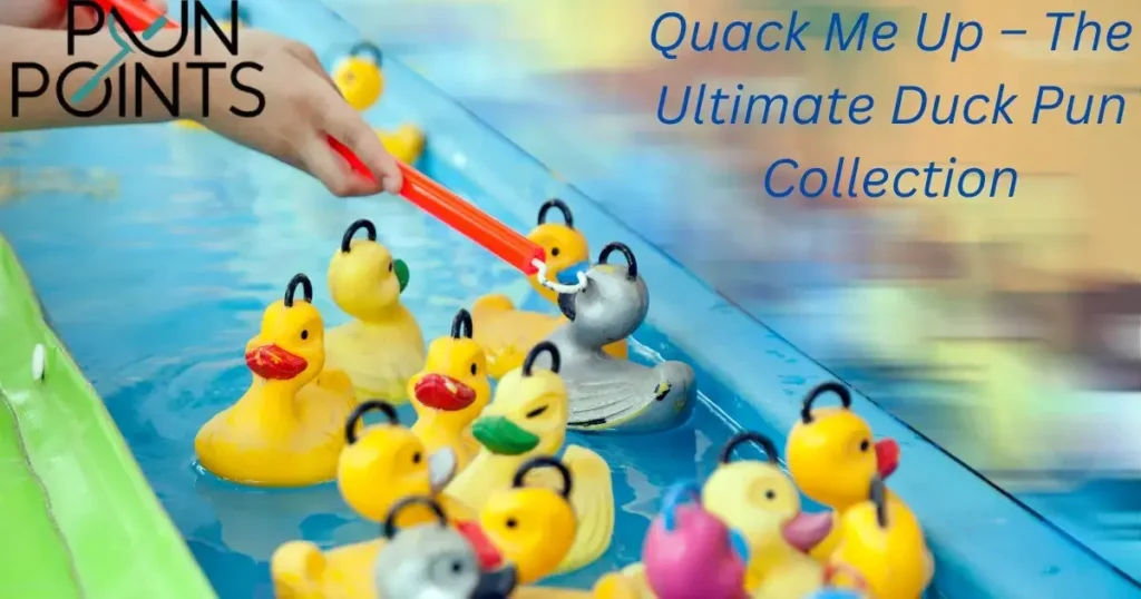 Quack Me Up – The Ultimate Duck Pun Collection