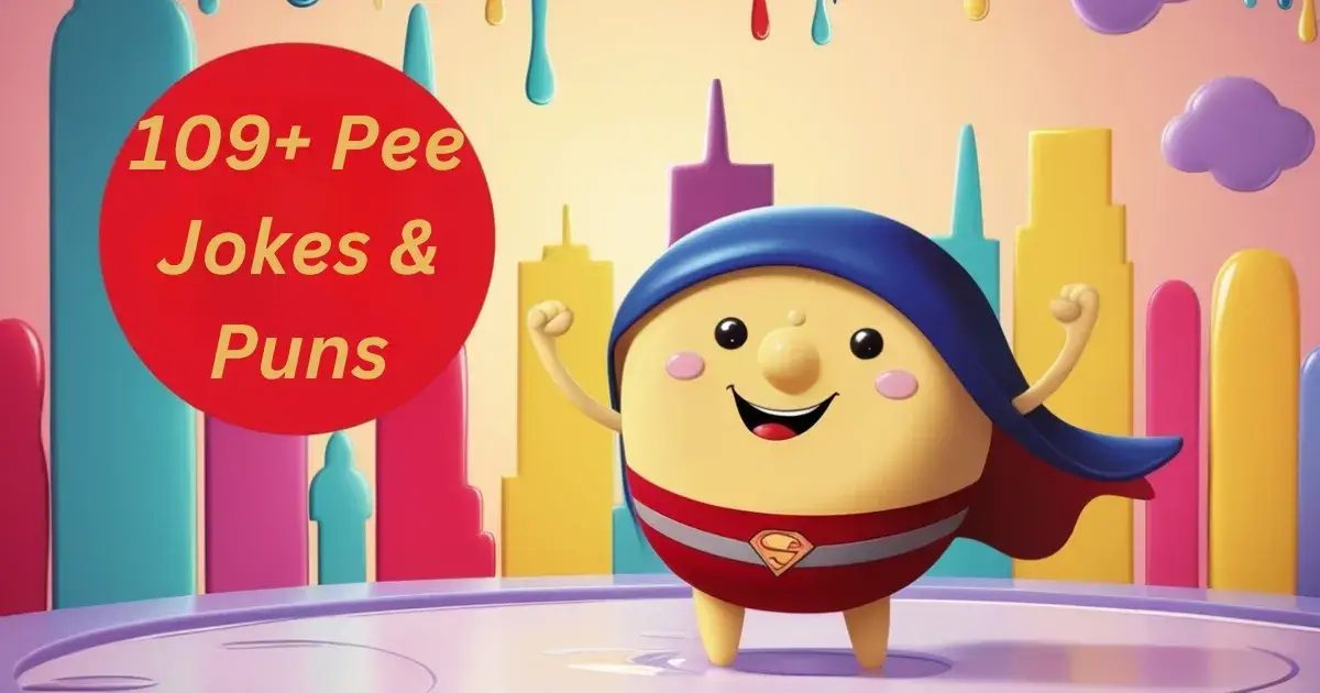 109+ Pee Jokes & Puns: Urine For a Laugh!