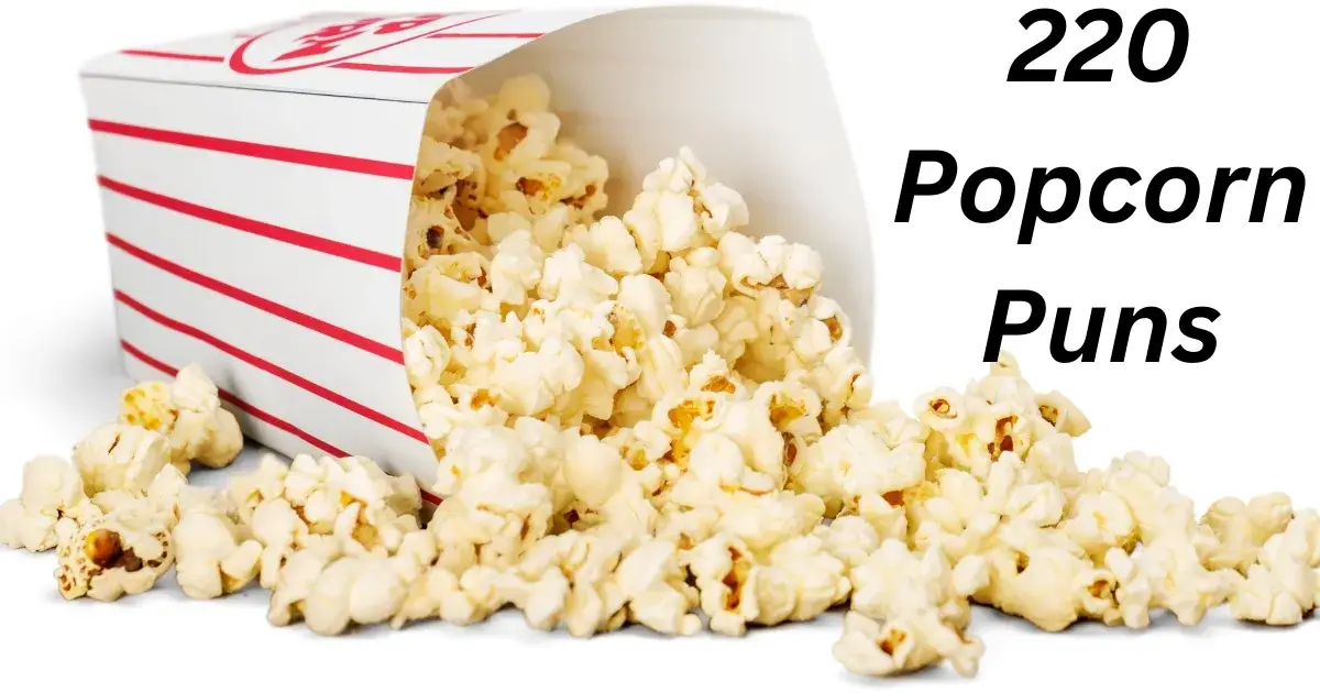 220 Popcorn Puns (For Students, Teachers, Kids, One Liners, Etc.)