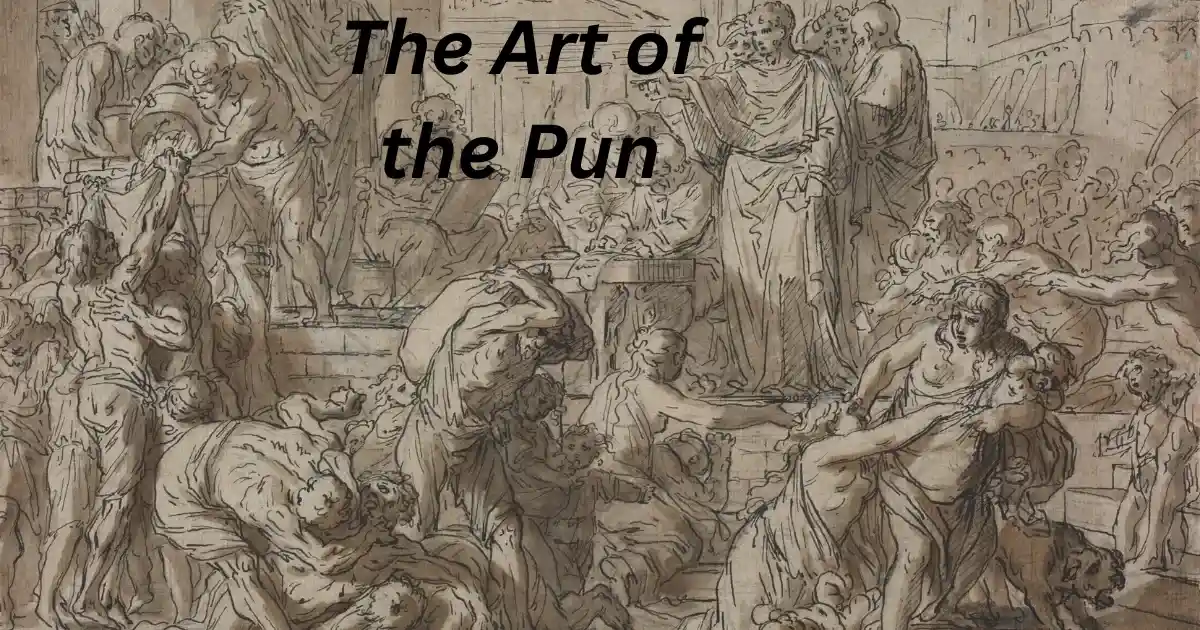 The Art of the Pun – Crafting Wit with Precision