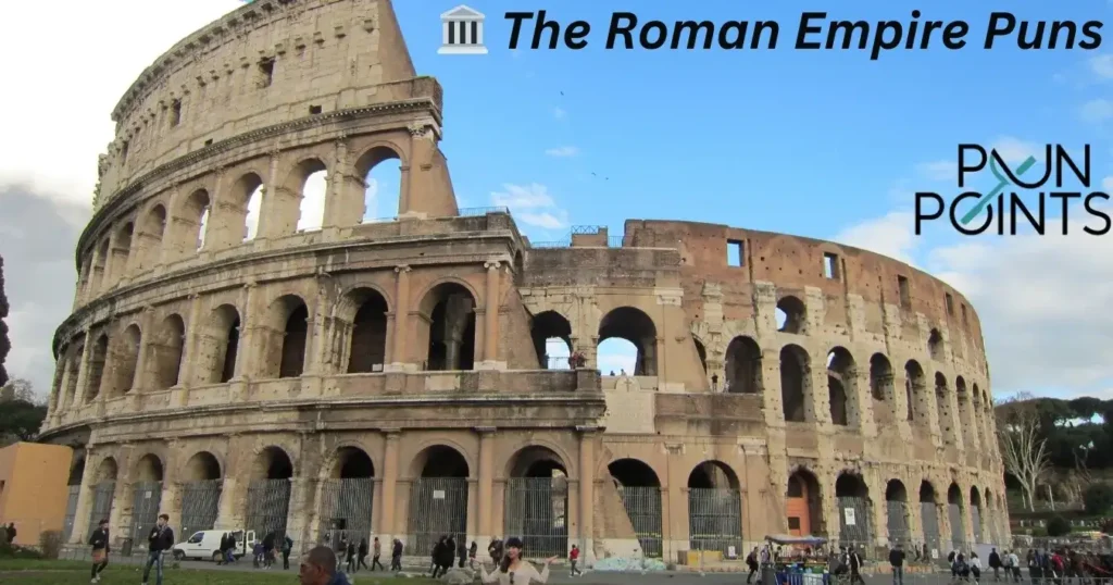 🏛️ The Roman Empire Puns