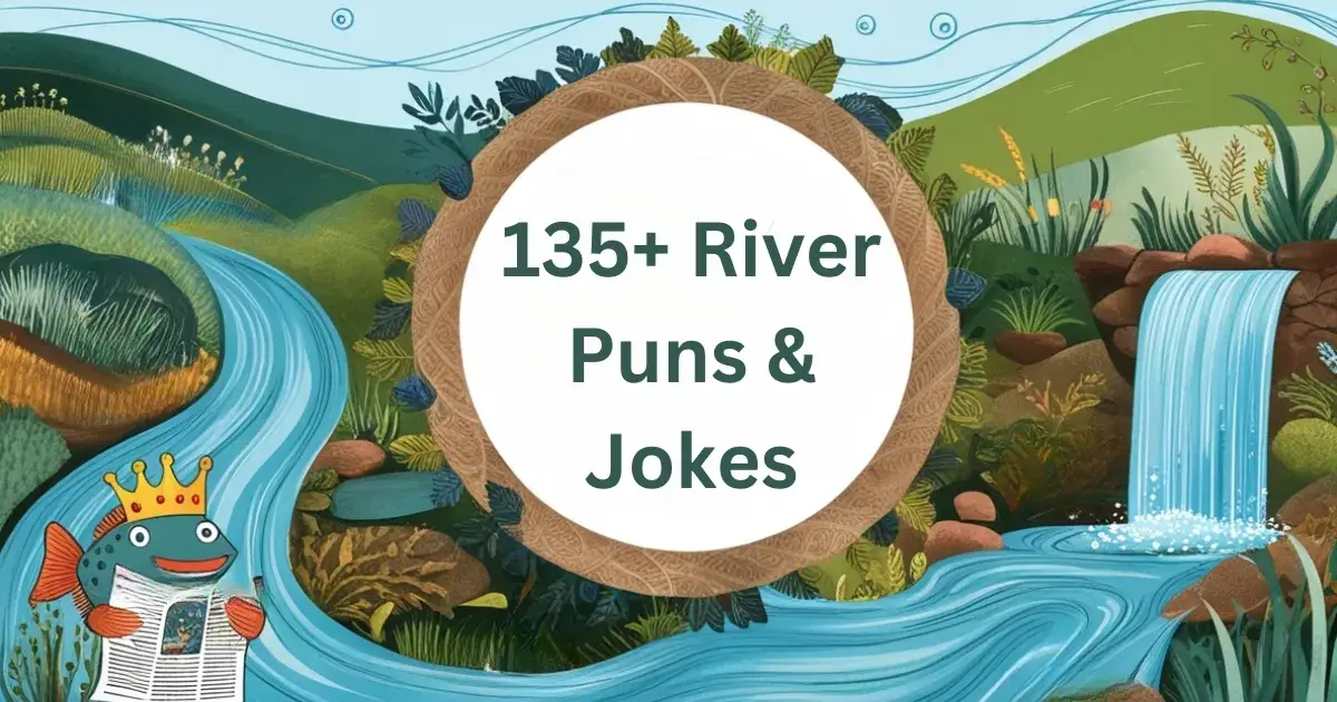 135+ River Puns & Jokes: You’re Shore to Laugh!