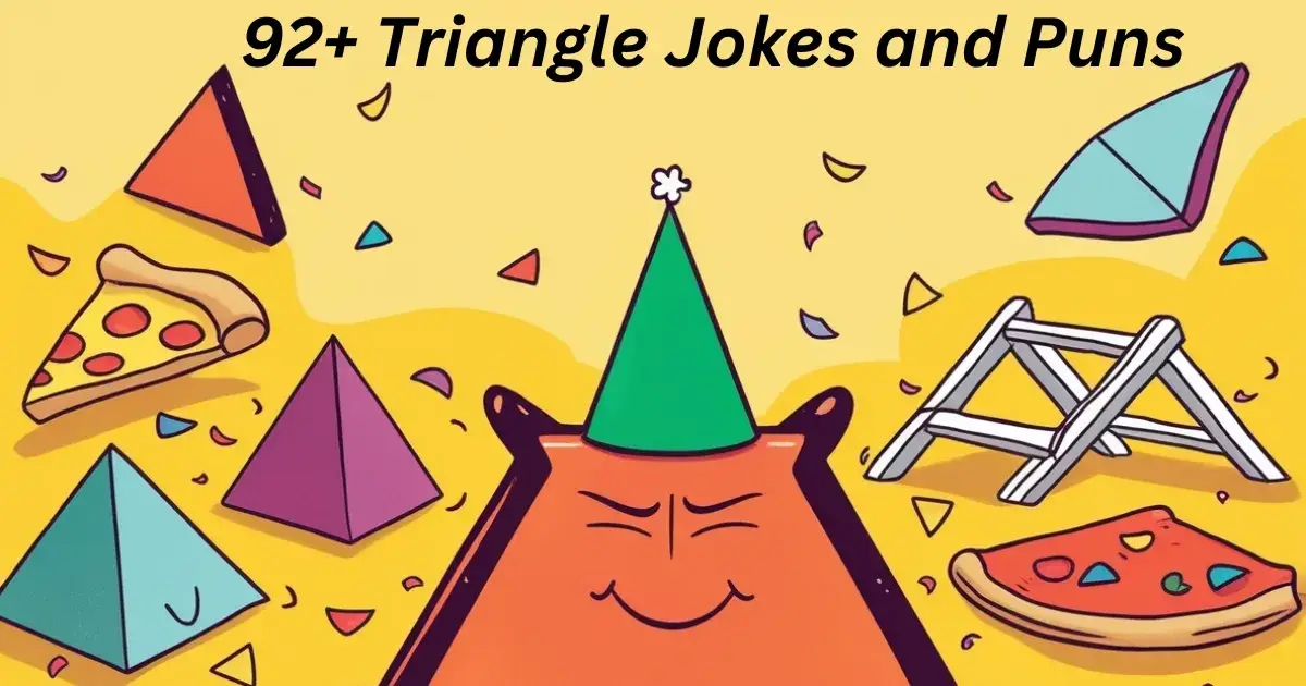 92+ Triangle Jokes & Puns: You’re Acute-lly Gonna Laugh!