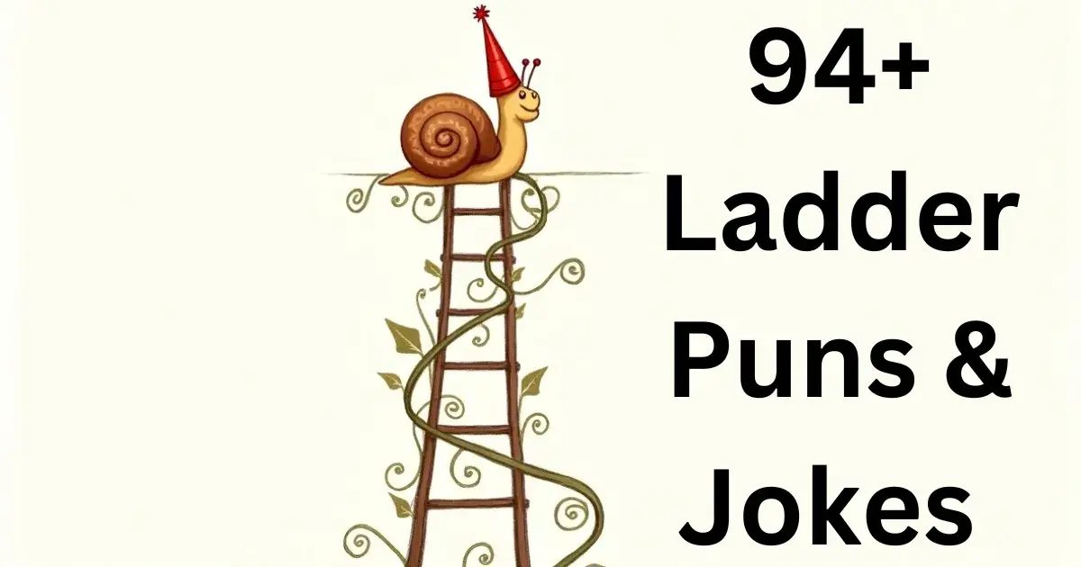 94+ Ladder Puns & Jokes To Give You A Step Up