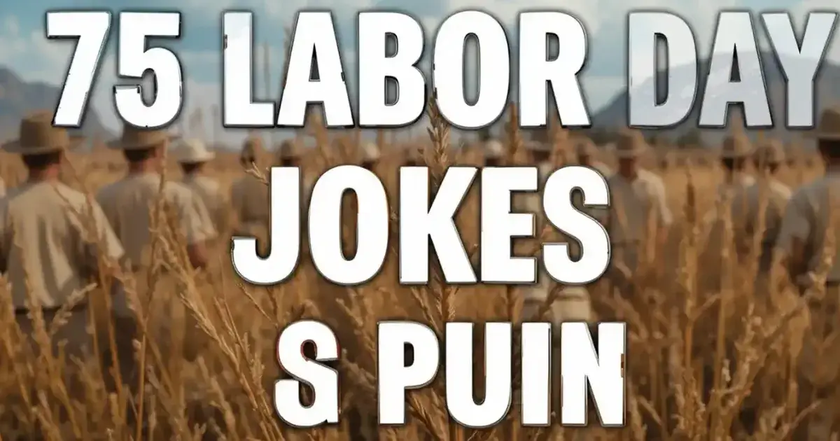 75 Labor Day Jokes and Puns That Work Hard for the Funny, So Hard for the Funny